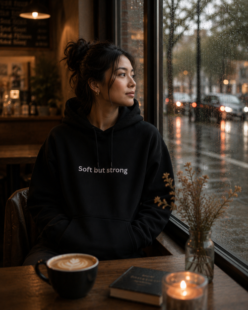 Soft but Strong Hoodie
