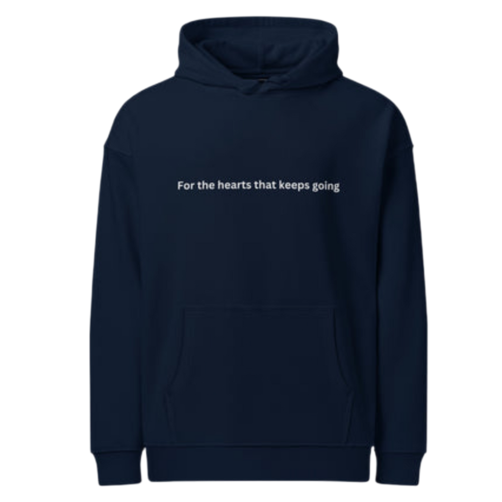 For the Hearts That Keep Going Hoodie